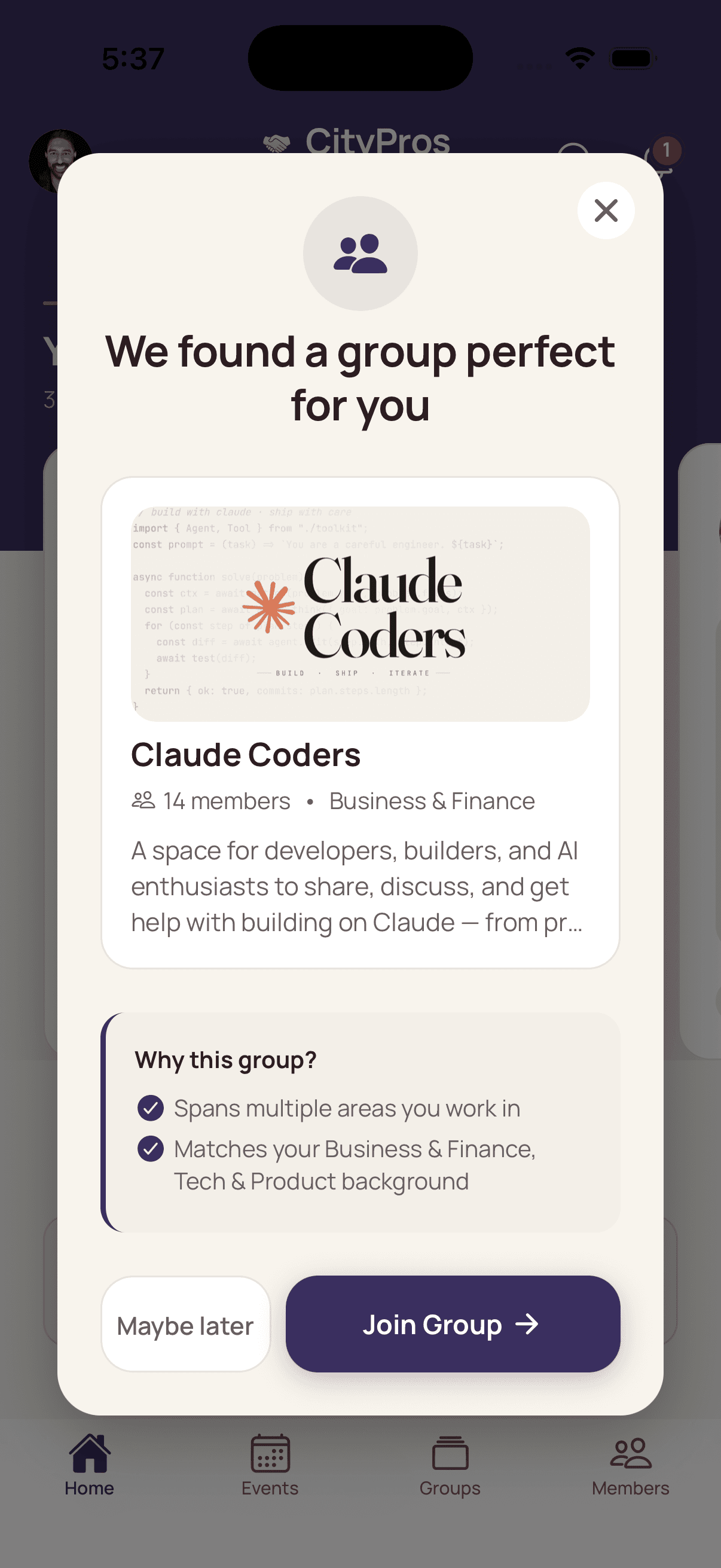 A CityPros suggestion reading We found a group perfect for you. It names the community, Claude Coders, and why it fits the member's background.